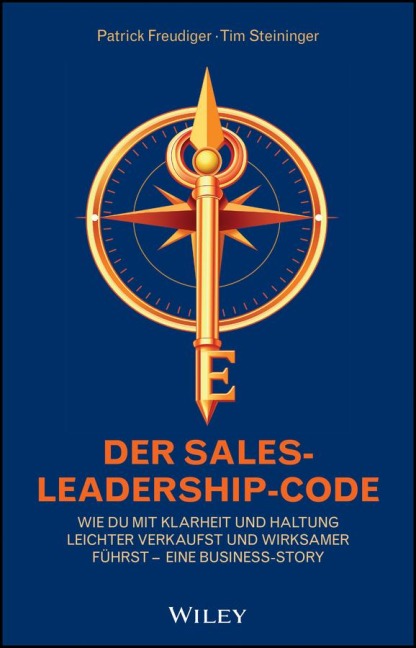 Der Sales-Leadership-Code - Patrick Freudiger, Tim Steininger