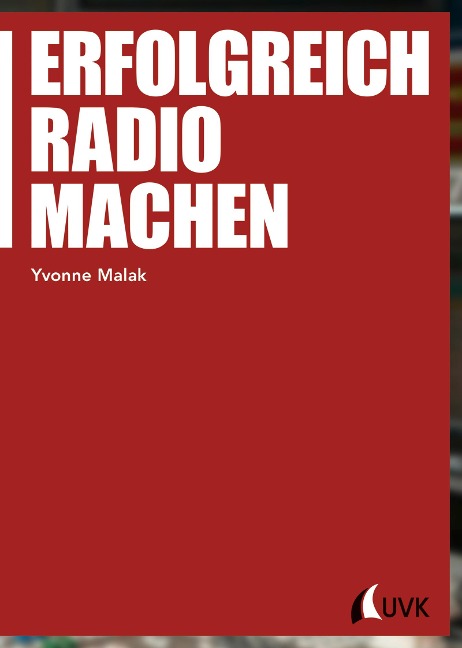 Erfolgreich Radio machen - Yvonne Malak