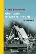 Cover-Bild zum Titel 'Abenteuer reisender Frauen' von 'Armin Strohmeyr'