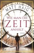Cover-Bild zum Titel 'Wie man die Zeit anhält' von 'Matt Haig'