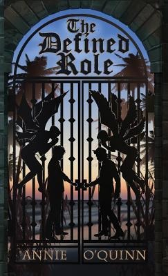The Defined Role - Annie O'Quinn