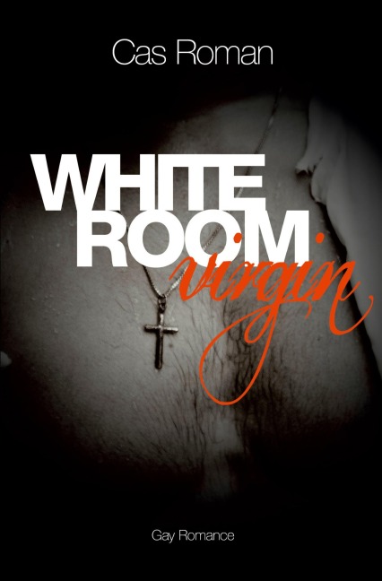 White Room Virgin - Cas Roman