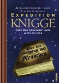 Expedition Knigge - Claudia Cornelsen, Alexander Freiherr Knigge