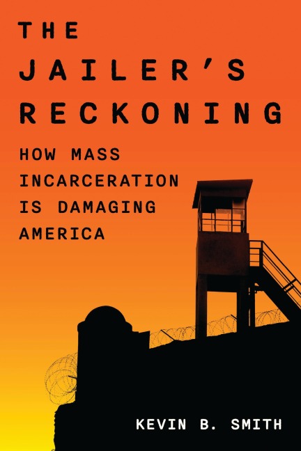 The Jailer's Reckoning - Kevin B. Smith