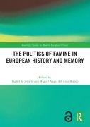 Cover-Bild zum Titel 'The Politics of Famine in European History and Memory' von ''