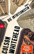Cover-Bild zum Titel 'Die Intuitionistin' von 'Colson Whitehead'