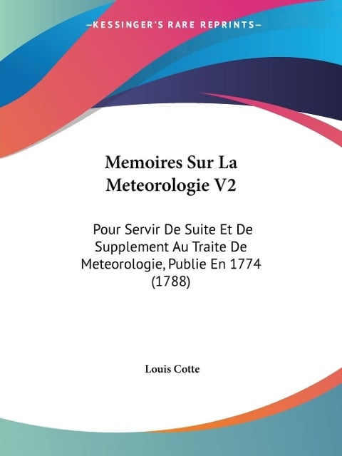 Memoires Sur La Meteorologie V2 - Louis Cotte