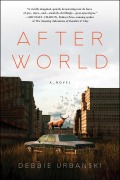Cover-Bild zum Titel 'After World' von 'Debbie Urbanski'