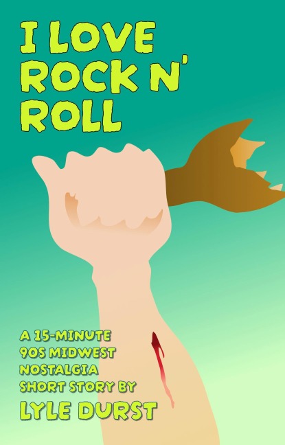 I Love Rock N' Roll - Lyle Durst