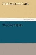 The Care of Books - John Willis Clark