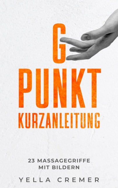 G-Punkt-Massage Kurzanleitung - Yella Cremer