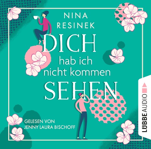 Dich hab ich nicht kommen sehen - Nina Resinek
