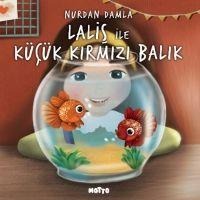 Lalis ile Kücük Kirmizi Balik - Nurdan Damla