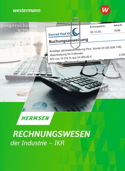 Rechnungswesen der Industrie - IKR. Schulbuch - Jürgen Hermsen