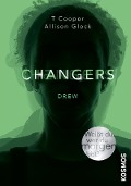 Changers 01. Drew - T. Cooper, Alison Glock