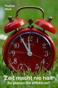 Cover-Bild zum Titel 'Zeit macht nie halt' von 'Thomas Werk'