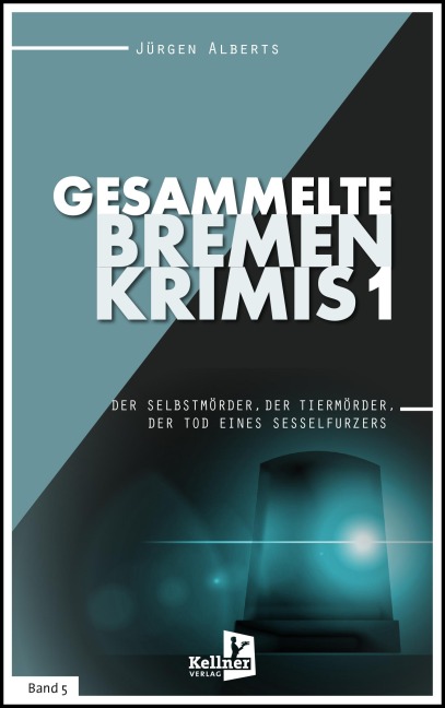 Gesammelte Bremen-Krimis - Jürgen Alberts