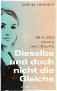 Cover-Bild zum Titel 'Dieselbe und doch nicht die Gleiche' von 'Sophia Kroemer'