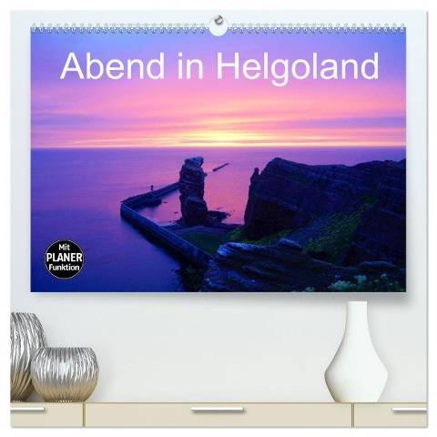 Abend in Helgoland (hochwertiger Premium Wandkalender 2025 DIN A2 quer), Kunstdruck in Hochglanz - Kattobello Kattobello