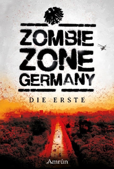 Zombie Zone Germany: Die Erste - Christian Günther, Jan Christoph Prüfer, Joshua Lorenz, Kerstin Zegay, Lisbeth Duller