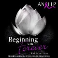 Beginning with Forever - Lan Llp