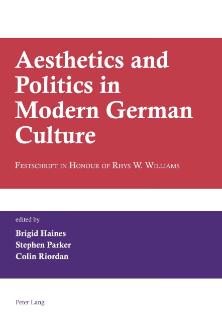 Aesthetics and Politics in Modern German Culture - 