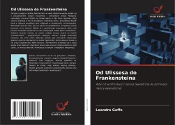 Cover-Bild zum Titel 'Od Ulissesa do Frankensteina' von 'Leandro Gaffo'