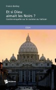 Cover-Bild zum Titel 'Et si Dieu aimait les Noirs ?' von 'Françis Barbey'