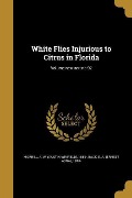 Cover-Bild zum Titel 'White Flies Injurious to Citrus in Florida; Volume new ser.' von ''