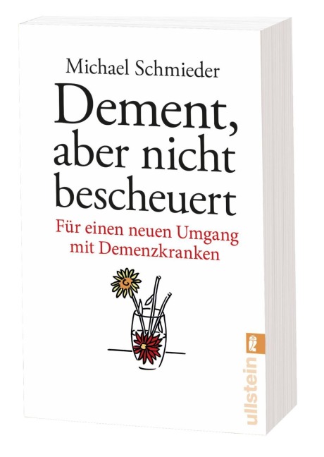 Dement, aber nicht bescheuert - Michael Schmieder, Uschi Entenmann
