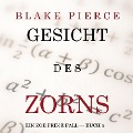 Cover-Bild zum Titel 'Gesicht des Zorns (Ein Zoe Prime Fall ¿ Buch 5)' von 'Kate Bold'