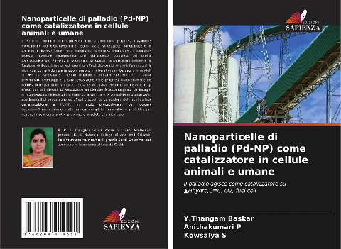Nanoparticelle di palladio (Pd-NP) come catalizzatore in cellule animali e umane - Y. Thangam Baskar, Anithakumari P, Kowsalya S