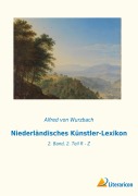 Cover-Bild zum Titel 'Niederländisches Künstler-Lexikon' von 'Alfred Von Wurzbach'