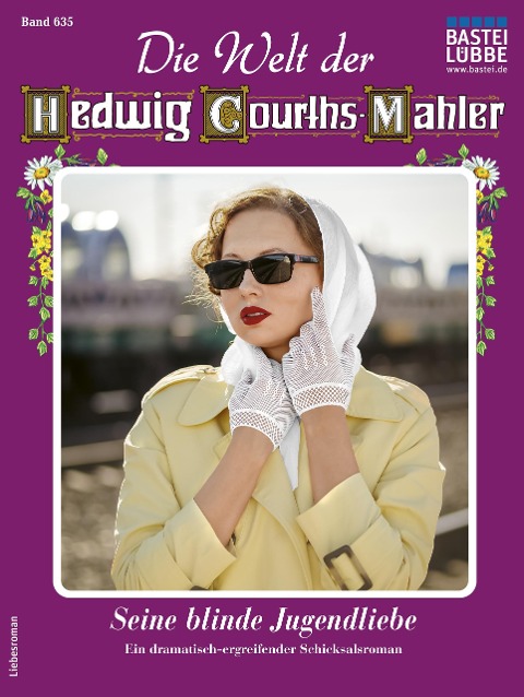 Die Welt der Hedwig Courths-Mahler 635 - Regina Rauenstein