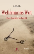 Cover-Bild zum Titel 'Wehrmanns Wut' von 'Axel Svehla'