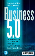 Cover-Bild zum Titel 'Business 5.0' von 'Thomas R. Köhler, Julia Finkeissen'