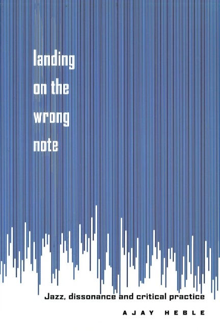 Landing on the Wrong Note - Ajay Heble
