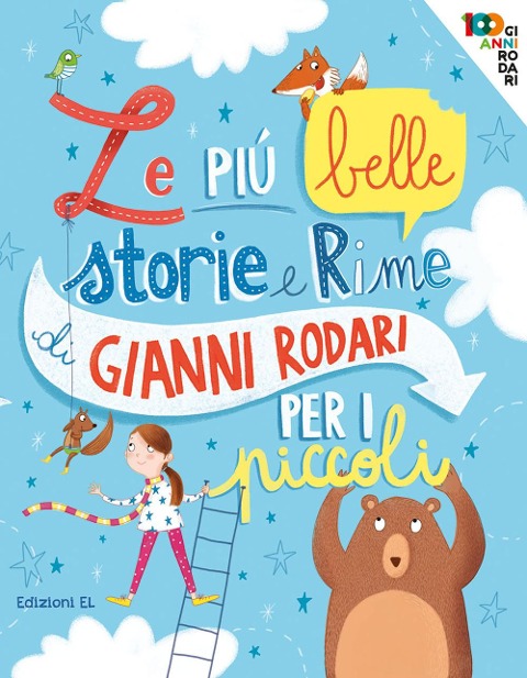 Le più belle storie e rime di Gianni Rodari per i piccoli - Gianni Rodari