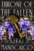 Cover-Bild zum Titel 'Throne of the Fallen' von 'Kerri Maniscalco'