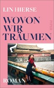 Cover-Bild zum Titel 'Wovon wir träumen' von 'Lin Hierse'