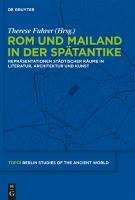 Rom und Mailand in der Spätantike - 