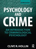 Cover-Bild zum Titel 'Psychology and Crime' von 'Clive R. Hollin'