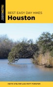 Cover-Bild zum Titel 'Best Easy Day Hikes Houston' von 'Matt Forster, Keith Stelter'