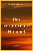 Cover-Bild zum Titel 'Franz Werfel: Der veruntreute Himmel' von 'Franz Werfel'