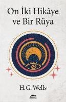 On Iki Hikaye ve Bir Rüya - Herbert George Wells