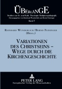 Cover-Bild zum Titel 'Variationen des Christseins - Wege durch die Kirchengeschichte' von ''