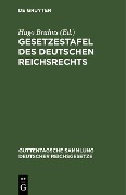 Gesetzestafel des deutschen Reichsrechts - 