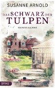 Cover-Bild zum Titel 'Das Schwarz der Tulpen' von 'Susanne Arnold'