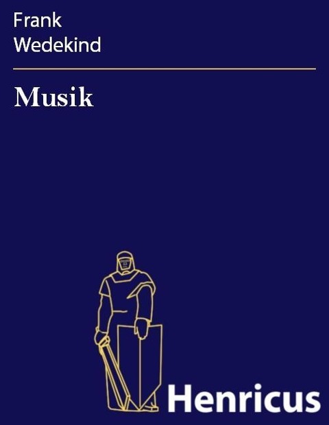 Musik - Frank Wedekind