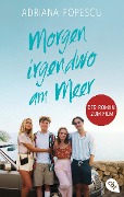 Cover-Bild zum Titel 'Morgen irgendwo am Meer' von 'Adriana Popescu'